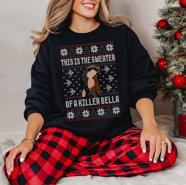 This-Is-The-Sweater-Of-A-Killer-Bella-Sweatshirt