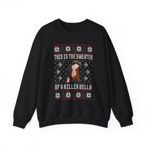 This Is The Sweater Of A Killer Bella Sweatshirt - Image 8